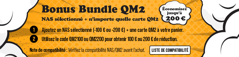 200€ off NAS Serie (Code: QM2200)